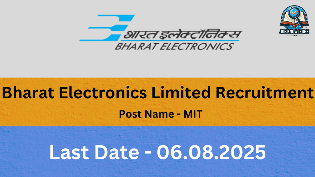 "A recruitment poster for Bharat Electronics Limited, announcing openings for the MIT position, with a last date of August 6, 2025."