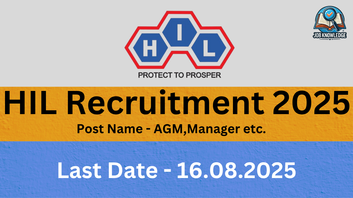 "A recruitment poster for HIL (India) Limited, announcing openings for AGM, Manager, and other positions, with a last date of August 16, 2025."