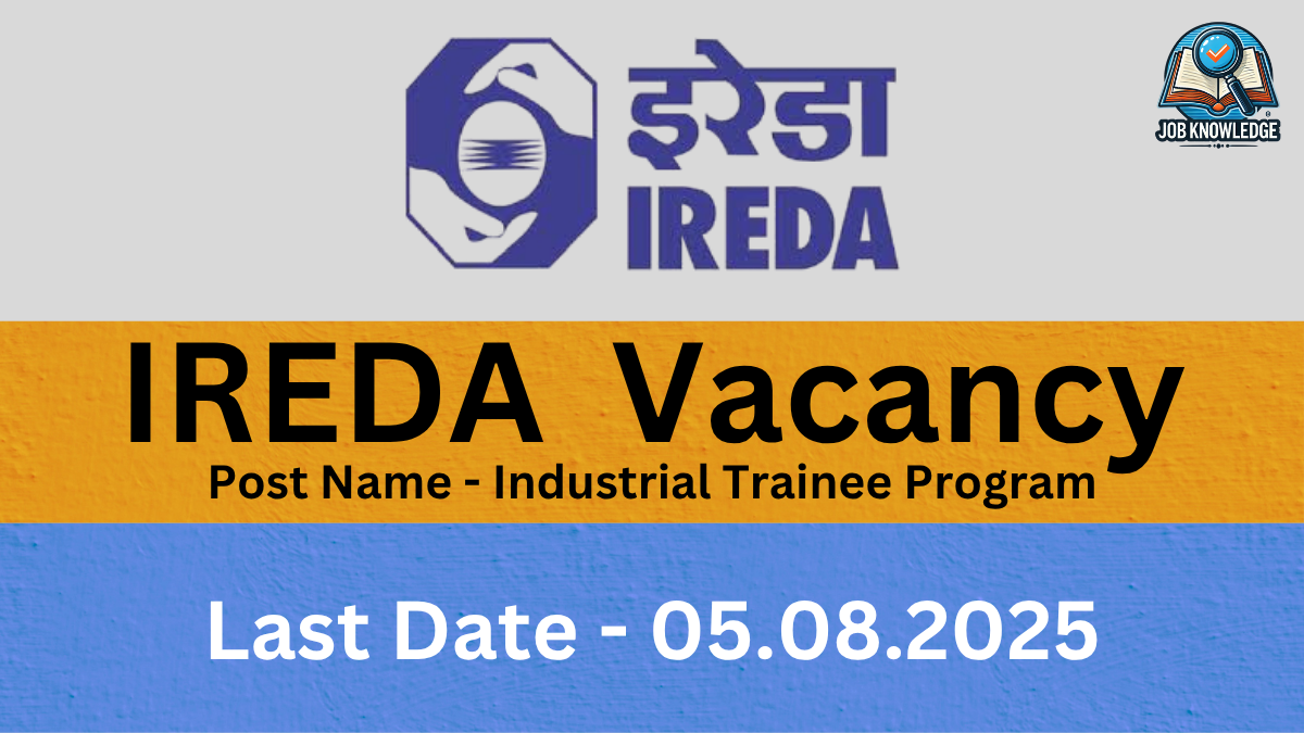A banner with the IREDA (Indian Renewable Energy Development Agency) logo and "Job Knowledge" logo, announcing "IREDA Vacancy" for the "Industrial Trainee Program". The last date for application is "05.08.2025". The background is a mix of orange and blue textured surfaces.