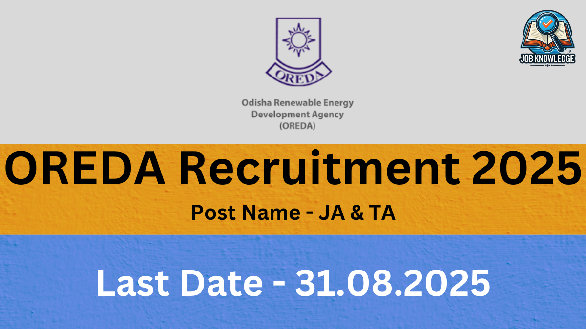 "A recruitment poster for Odisha Renewable Energy Development Agency (OREDA), announcing openings for Junior Assistant (JA) and Technical Assistant (TA) positions, with a last date of August 31, 2025."