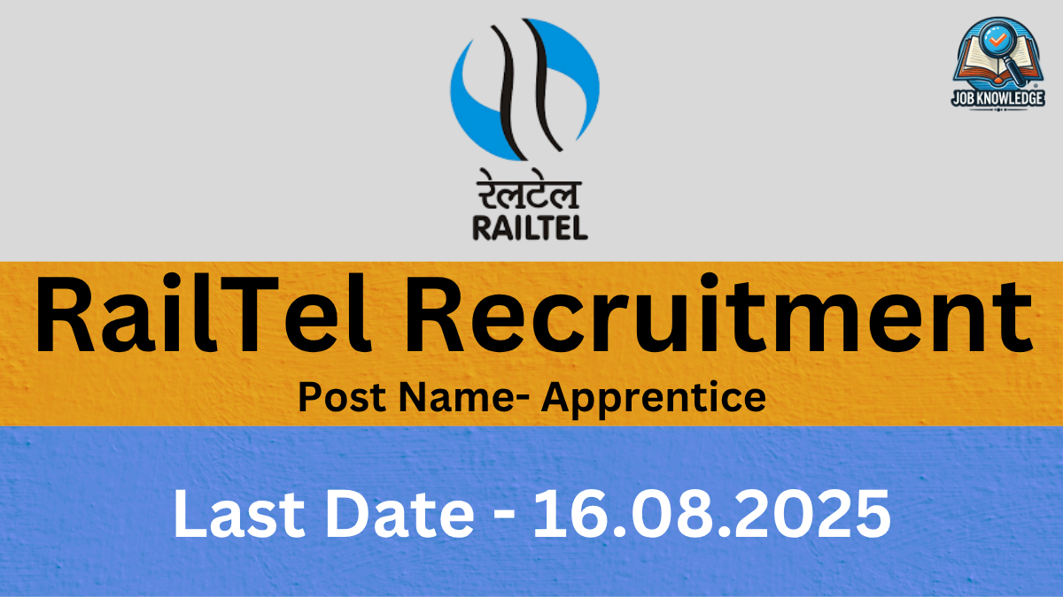 A banner with the RailTel logo and "Job Knowledge" logo, announcing "RailTel Recruitment" for the post of "Apprentice". The last date for application is "16.08.2025". The background is a mix of orange and blue textured surfaces.
