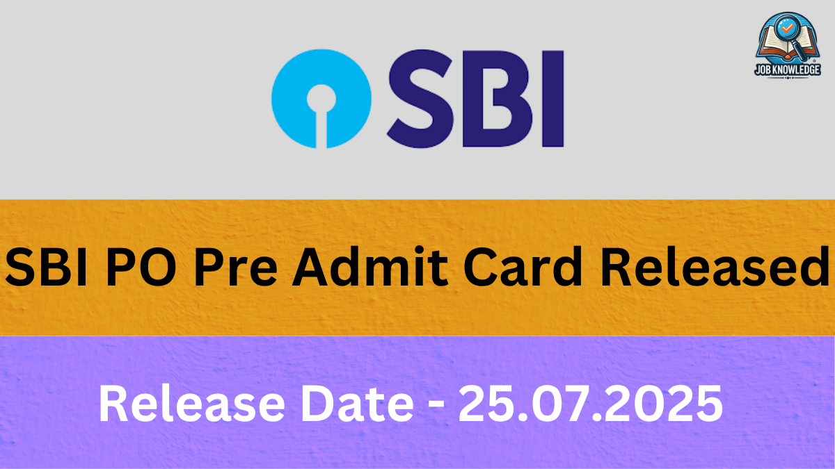 "A yellow and purple themed digital poster announcing 'SBI PO Pre Admit Card Released'. The top section features the blue SBI logo, which consists of a stylized circle with a keyhole shape, followed by the text 'SBI'. In the upper right corner, there's a small 'JOB KNOWLEDGE' logo with an open book and magnifying glass. The main title in large black text reads 'SBI PO Pre Admit Card Released'. The bottom section, in purple, displays 'Release Date - 25.07.2025' in large white text."