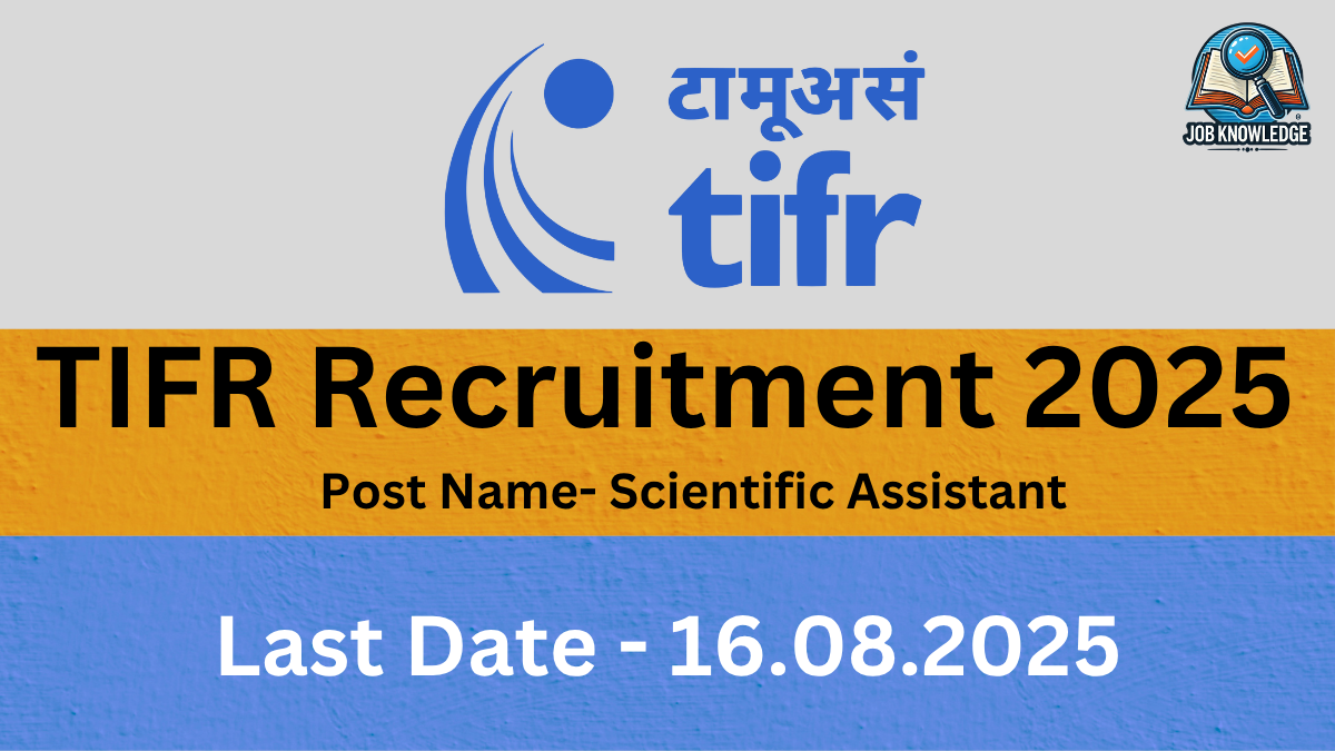 TIFR Recruitment 2025 for Scientific Assistant.