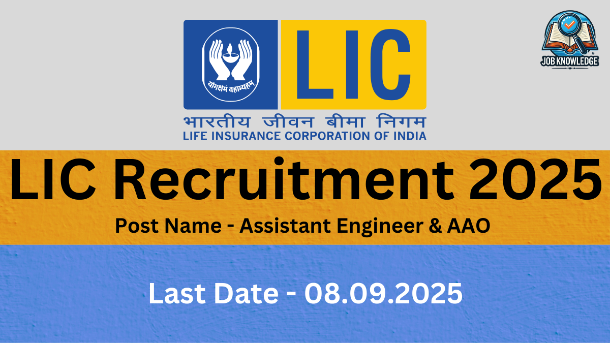 A promotional image for LIC (Life Insurance Corporation of India) AAO (Assistant Administrative Officer) Recruitment 2025. The image has a light gray background with a large yellow and blue block at the top containing the LIC logo and text in Hindi and English. Below this, there is a large yellow textured area with the black text "LIC AAO Recruitment 2025" and "Post Name - AAO". The bottom section is a blue textured area with white text that reads "Last Date - 08.09.2025". A "Job Knowledge" logo is also present in the top right corner.