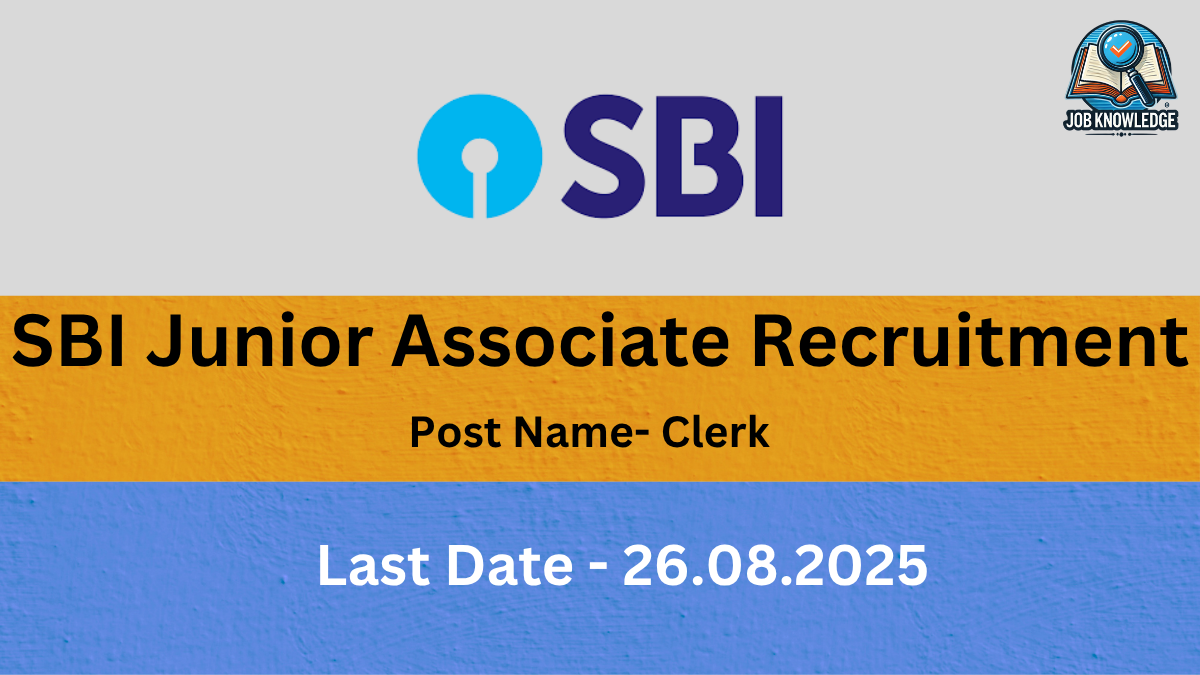 A graphic for "SBI Junior Associate Recruitment" with the SBI logo. It specifies the post name as "Clerk" and the last date as "26.08.2025".