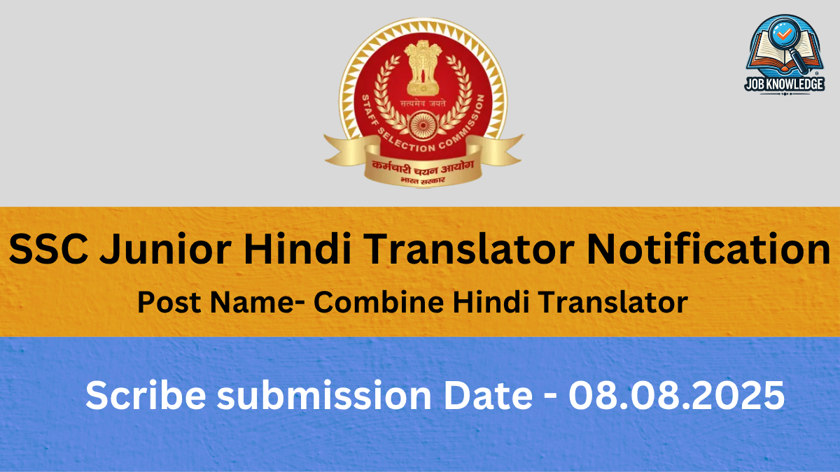A graphic for "SSC Junior Hindi Translator Notification" with the Staff Selection Commission logo. It lists the post name as "Combine Hindi Translator" and the scribe submission date as "08.08.2025".