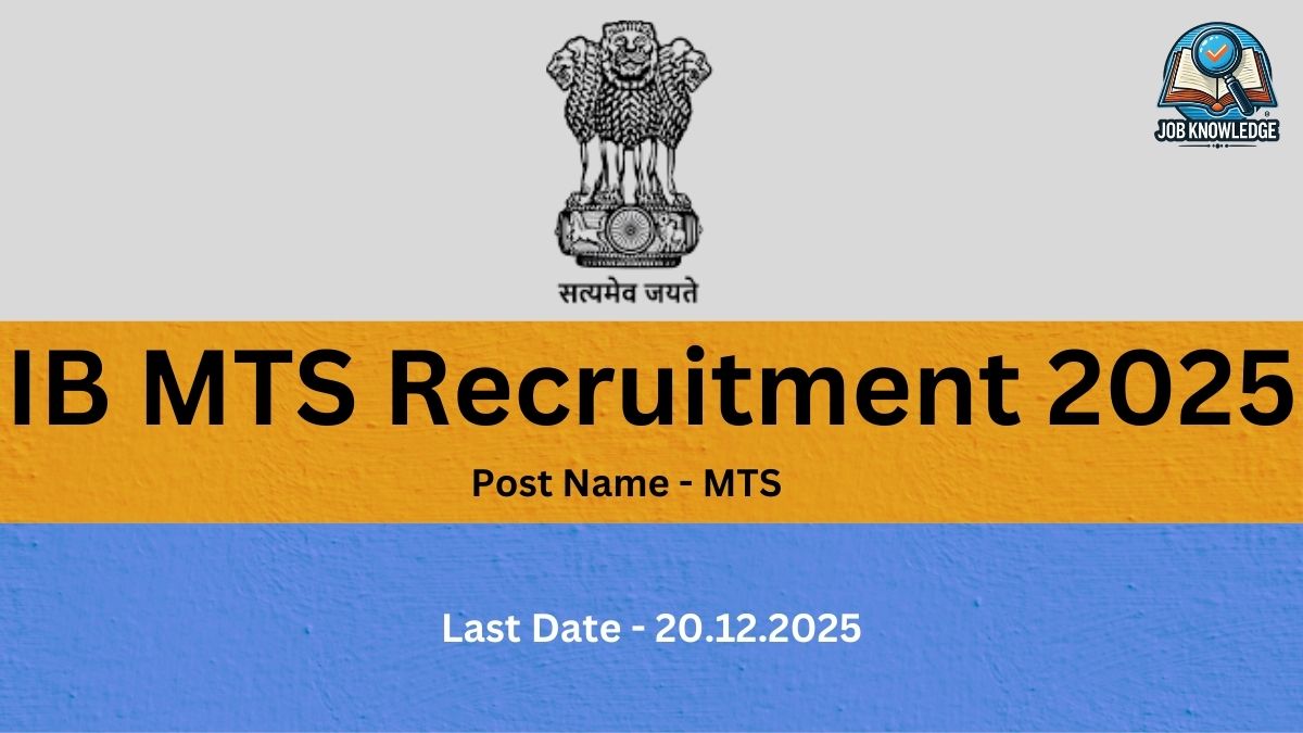 IB MTS Recruitment 2025 poster for the post of MTS (Multi Tasking Staff). The Last Date for application is 20.12.2025. The image features the National Emblem of India.
