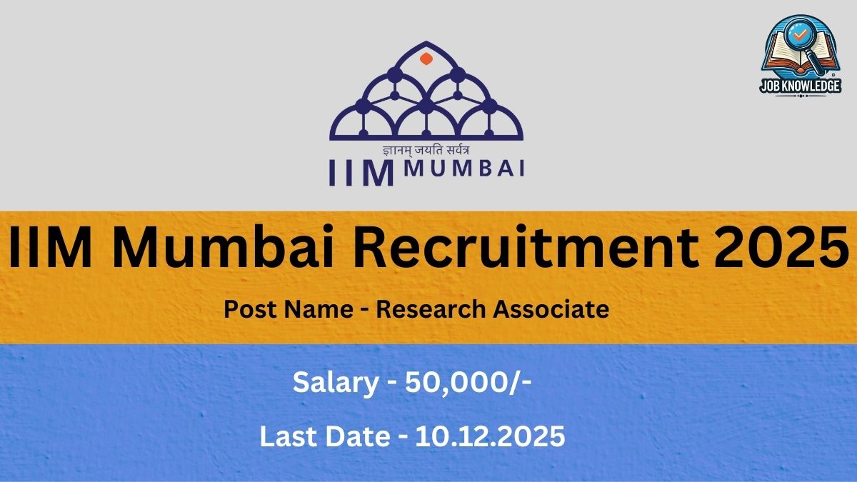 IIM Mumbai Recruitment 2025 poster for the post of Research Associate. The advertised Salary is 50,000/- and the Last Date for application is 10.12.2025. The image features the IIM Mumbai logo.