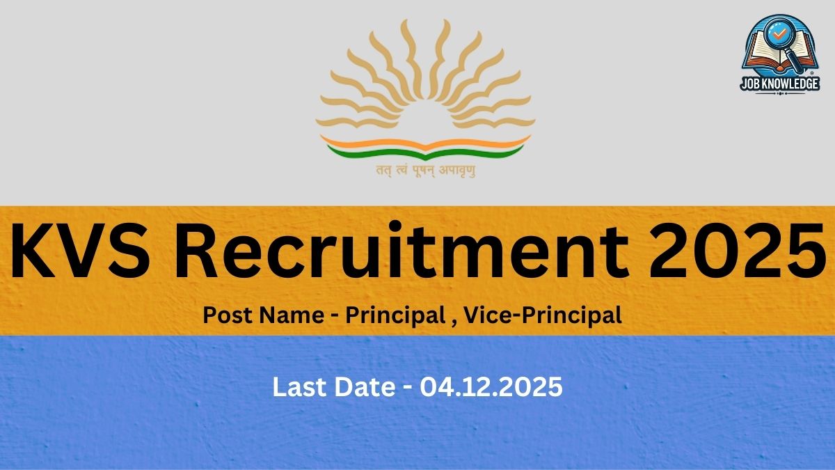 KVS Recruitment 2025 poster for the posts of Principal and Vice-Principal. The Last Date for application is 04.12.2025. The image features the logo of Kendriya Vidyalaya Sangathan (KVS).