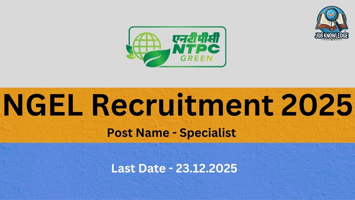 Announcement banner for NGEL Recruitment 2025 for the Specialist post. The banner features the NTPC Green logo and states the Last Date is 23.12.2025.
