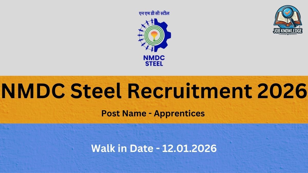 NMDC Steel Recruitment 2026.jpg Organization: NMDC Steel. Post Name: Apprentices. Walk-in Date: 12.01.2026.