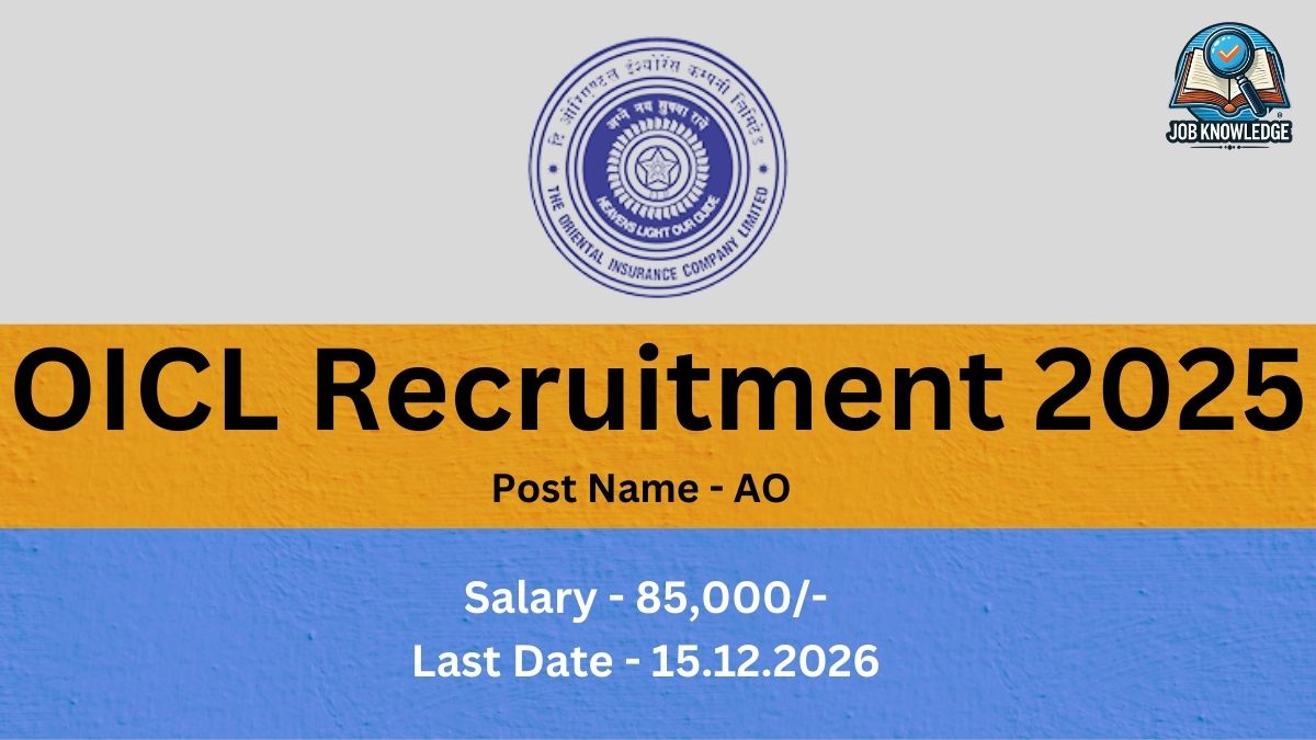 "Recruitment advertisement for OICL (The Oriental Insurance Company Limited) for the year 2025. The post is 'AO' with a salary of ₹85,000/- and the last date for application is 15.12.2026."