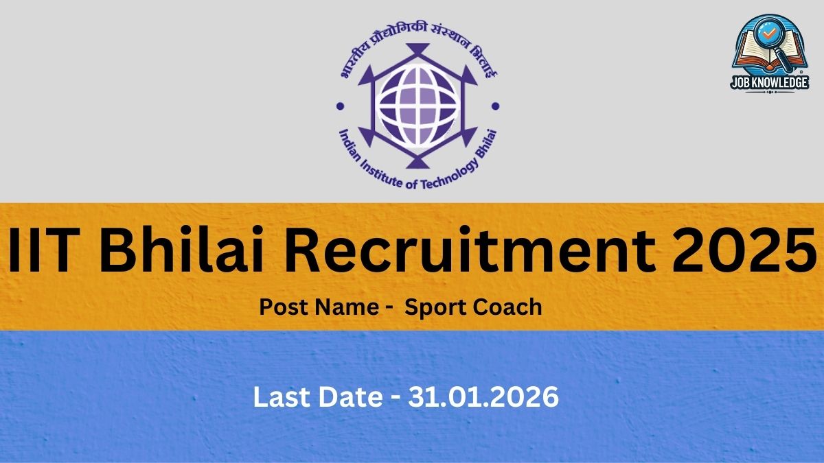 Features the official logo of the Indian Institute of Technology Bhilai in the center and a "Job Knowledge" logo in the top right corner.