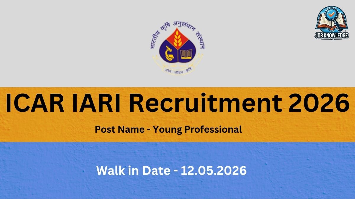 This recruitment advertisement is from the ICAR-IARI (Indian Council of Agricultural Research – Indian Agricultural Research Institute) for the year 2026. The notice announces a vacancy for the position of Young Professional. Interested candidates should note that the scheduled Walk-in Date for this role is 12.05.2026. Visually, the graphic displays the official ICAR logo (featuring a grain ear, microscope, and book) centered at the top and the Job Knowledge branding in the upper right corner. The information is presented over a background divided into horizontal sections of grey, orange, and blue.