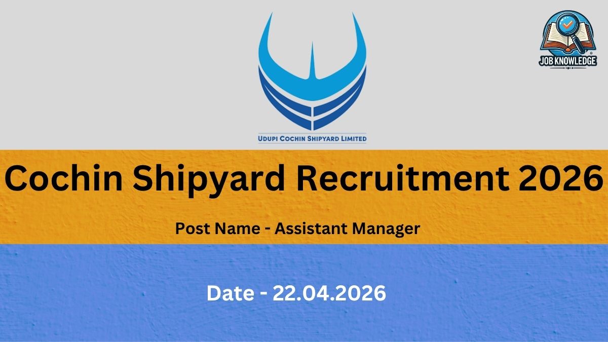 This recruitment notice is from the Udupi Cochin Shipyard Limited for the year 2026. The advertisement is for the position of Assistant Manager. Interested candidates should take note that the date mentioned on the graphic is 22.04.2026. Visually, the graphic features the official blue Udupi Cochin Shipyard Limited logo at the top center, which consists of three stylized curved bands forming a bowl-like shape. The Job Knowledge branding is located in the upper right corner, and the design uses a background with grey, orange, and blue horizontal sections.