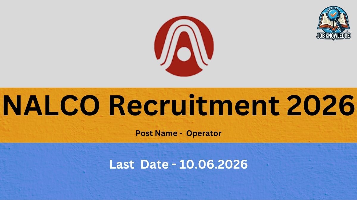 This recruitment notice is from National Aluminium Company Limited (NALCO), a Navratna Government of India Enterprise, for the year 2026. The advertisement announces vacancies for various Non-Executive positions, specifically listing Operator, Mining Mate, and Technician among others. Interested candidates should take note that the last date to apply online for these roles is 10.06.2026. Visually, the graphic features the official NALCO logo—a stylized circular emblem with orange and blue elements—centered at the top, and the Job Knowledge branding in the upper right corner. The information is presented over a background divided into three horizontal bands of grey, orange, and blue.